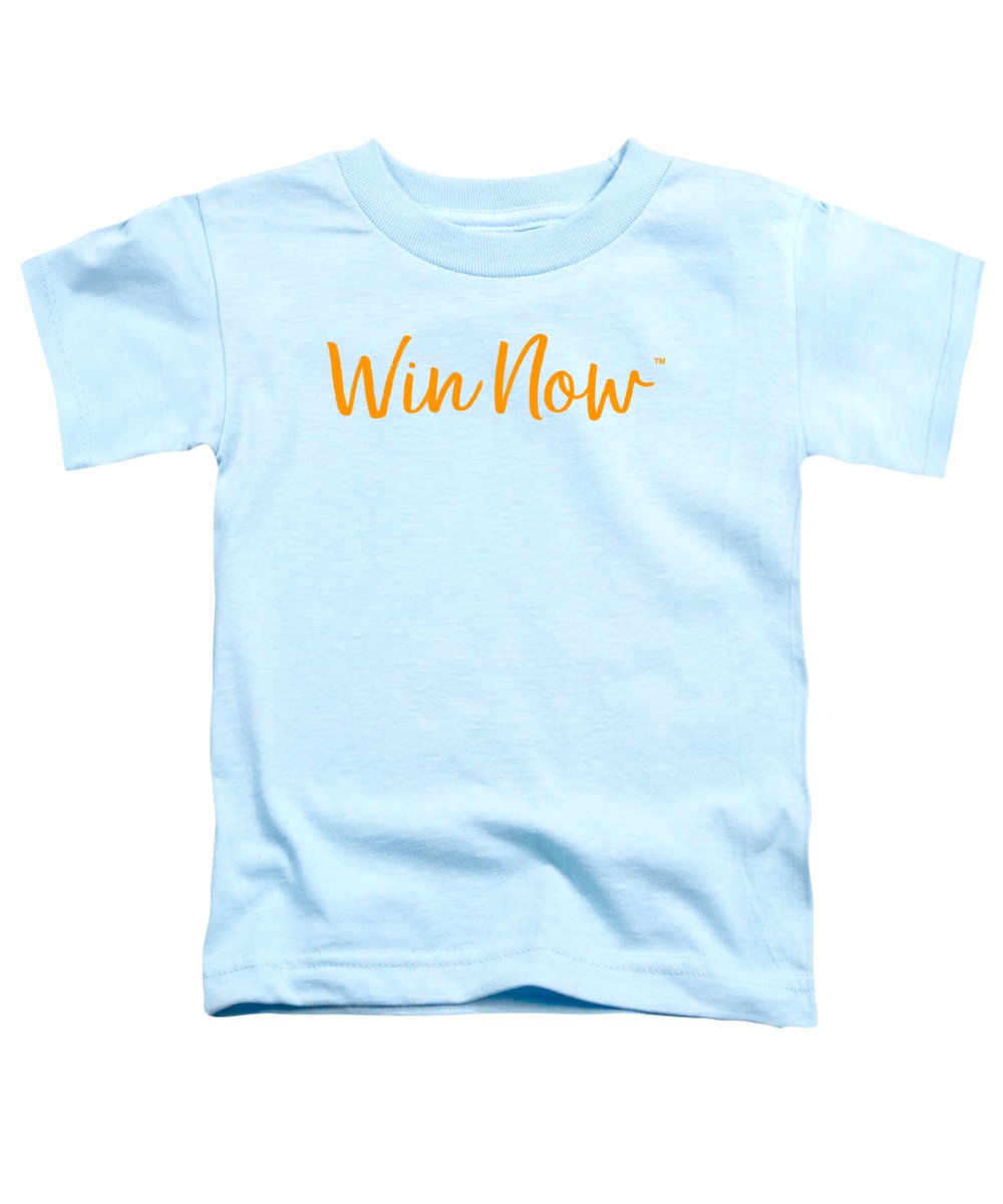 Orange Win Now - Toddler T-Shirt
