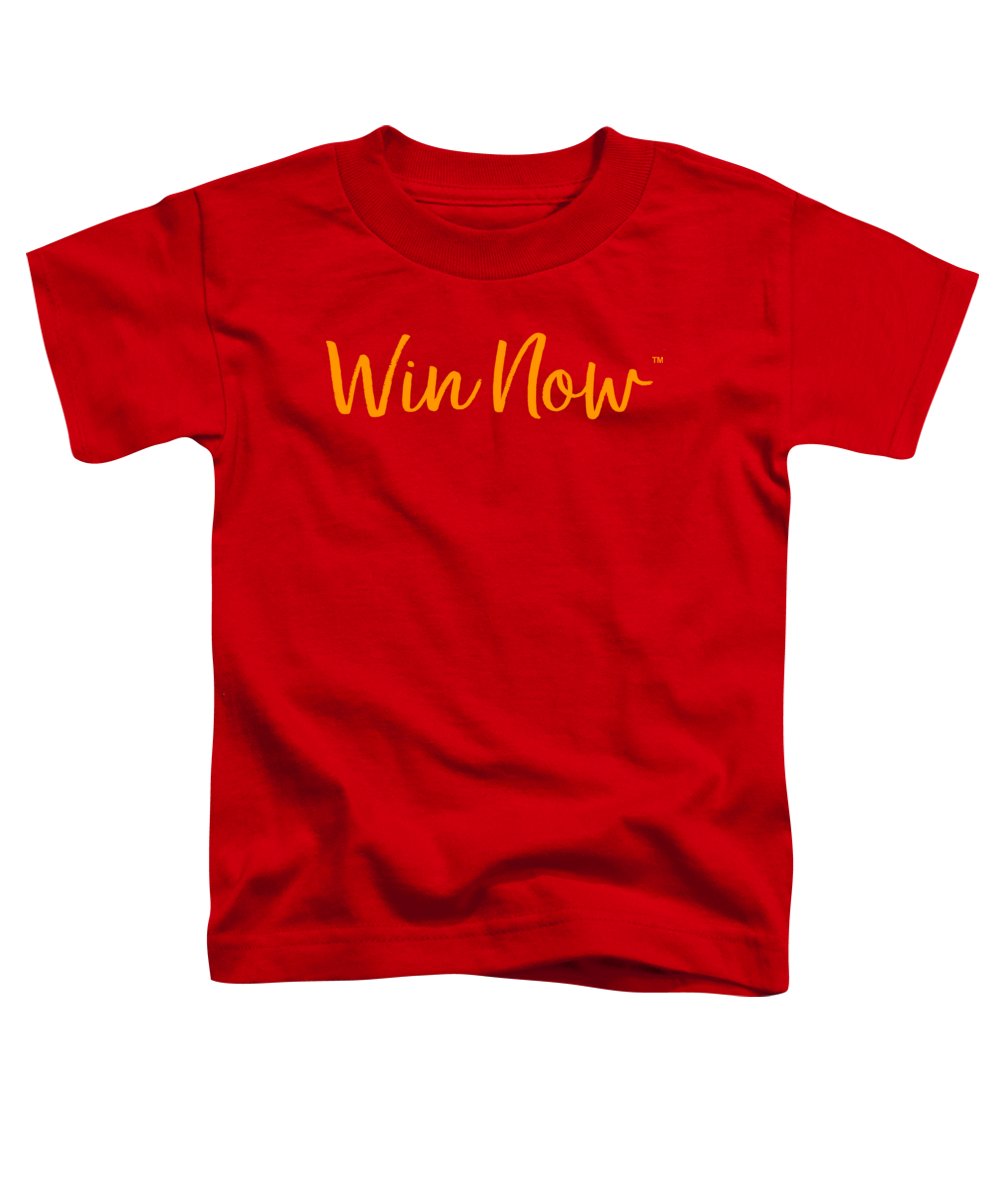 Orange Win Now - Toddler T-Shirt