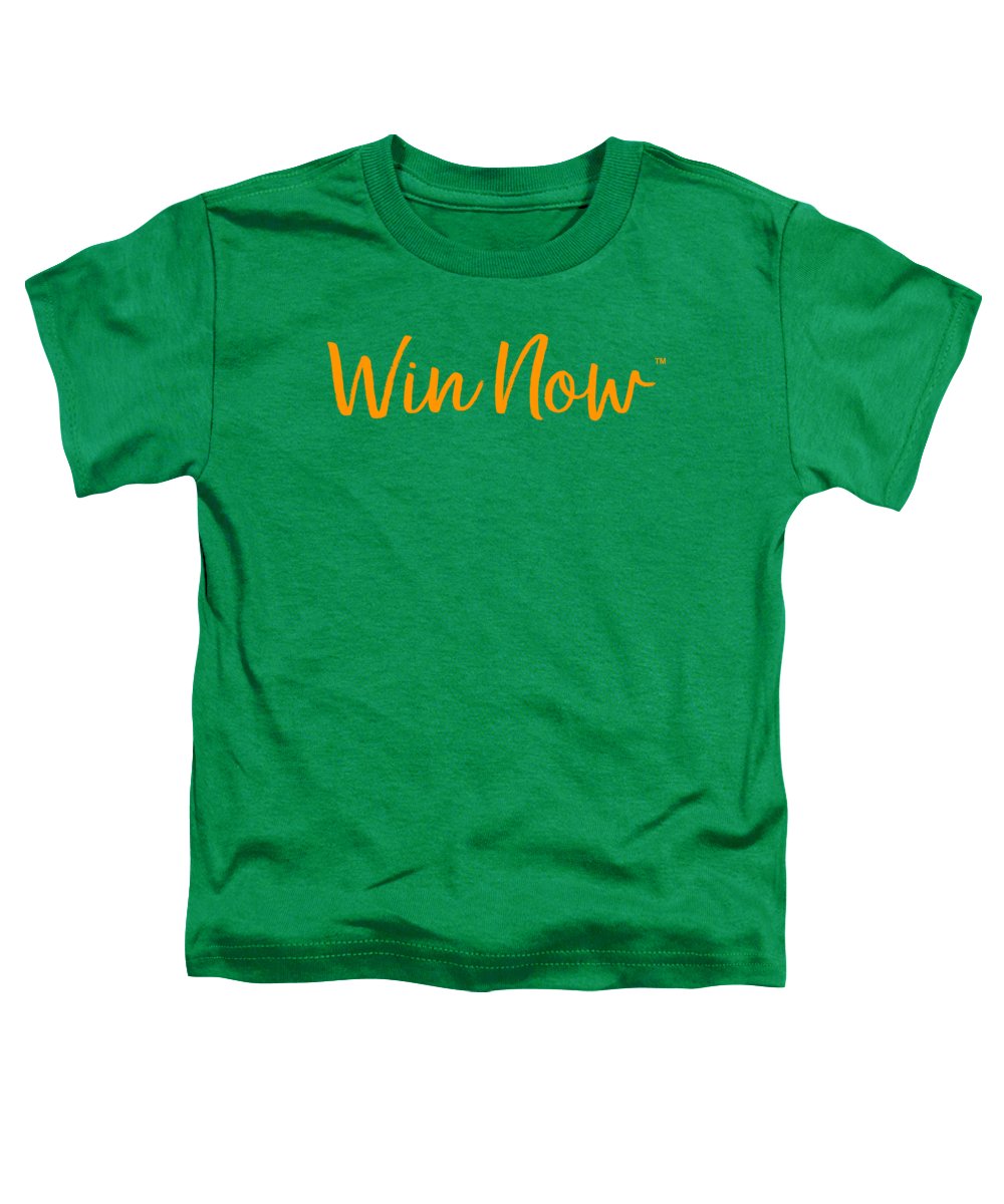 Orange Win Now - Toddler T-Shirt