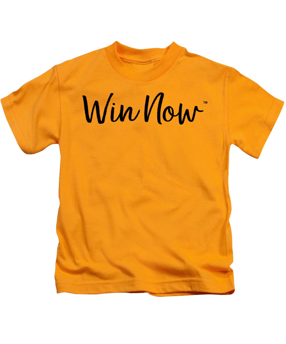 WIn Now - Kids T-Shirt
