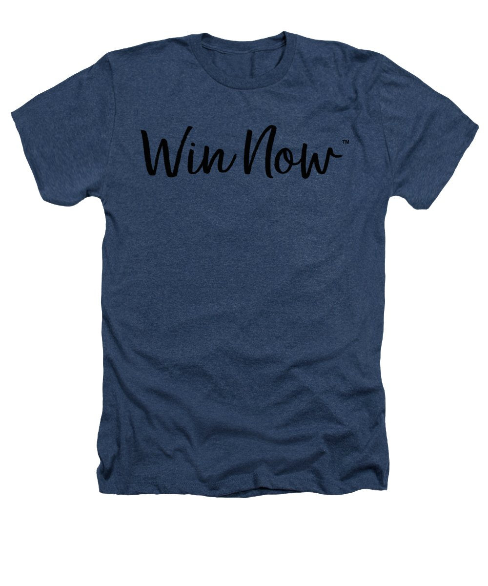 WIn Now - Heathers T-Shirt