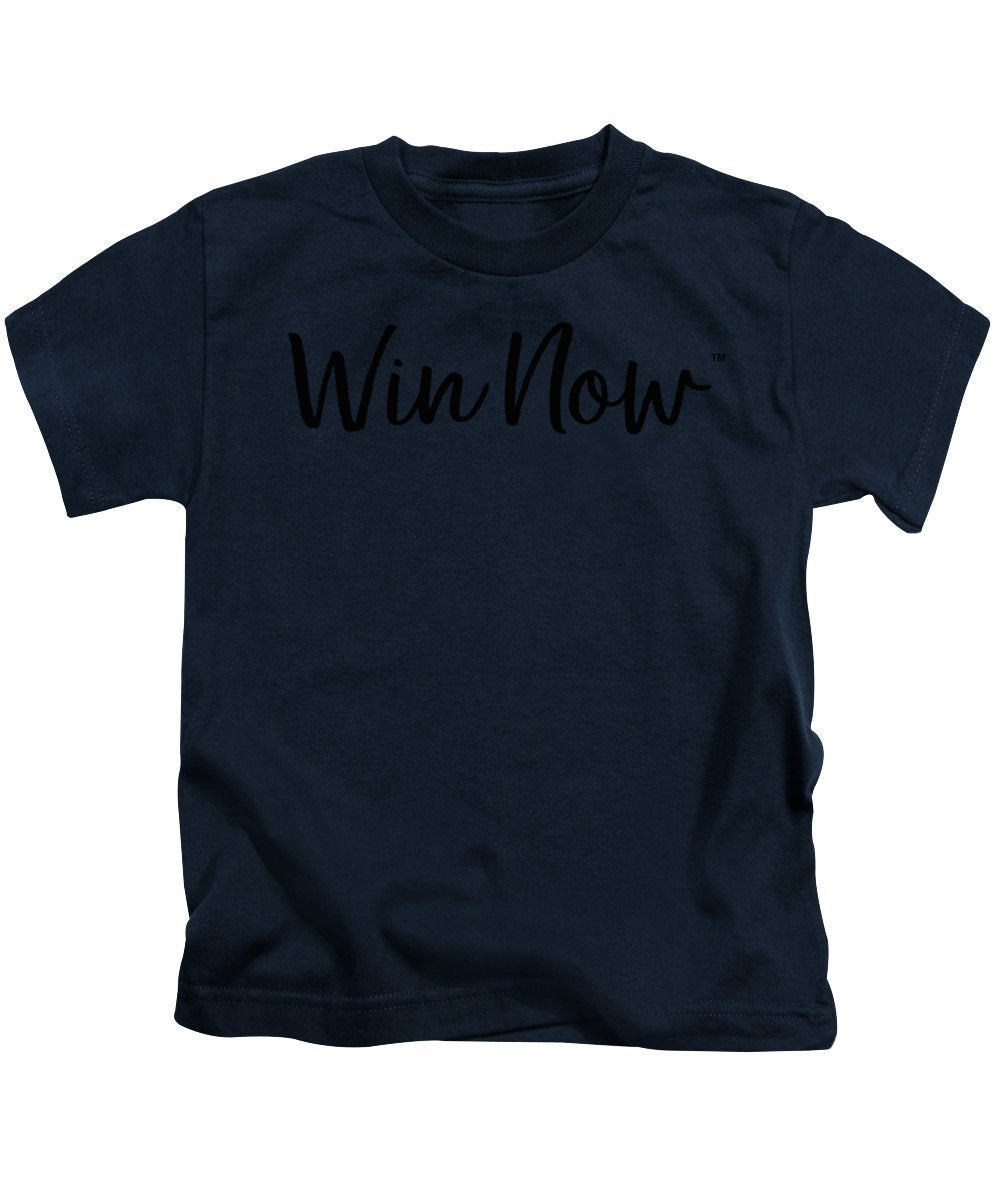 WIn Now - Kids T-Shirt