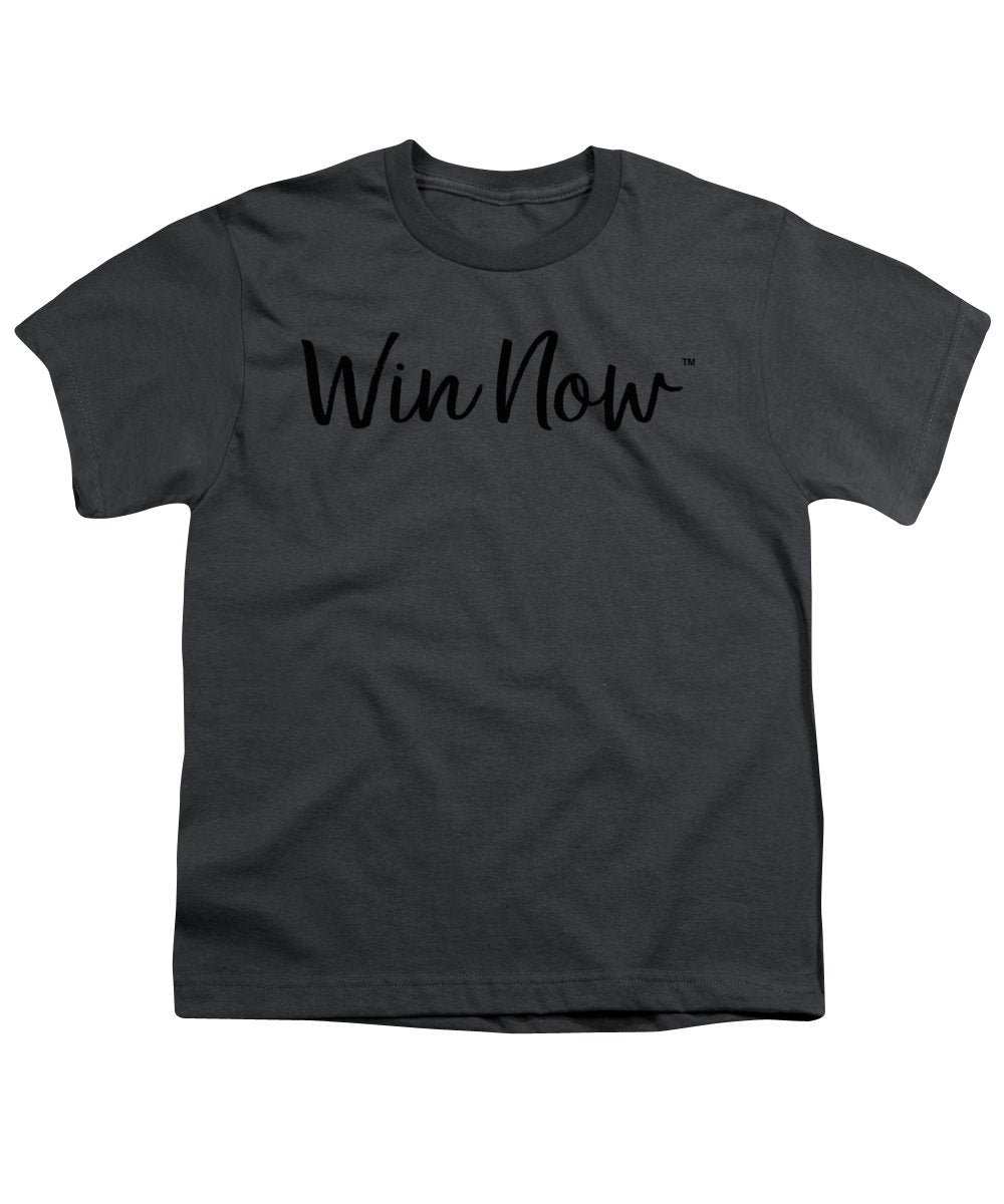 WIn Now - Youth T-Shirt