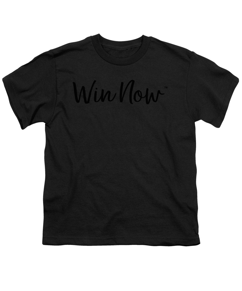 WIn Now - Youth T-Shirt
