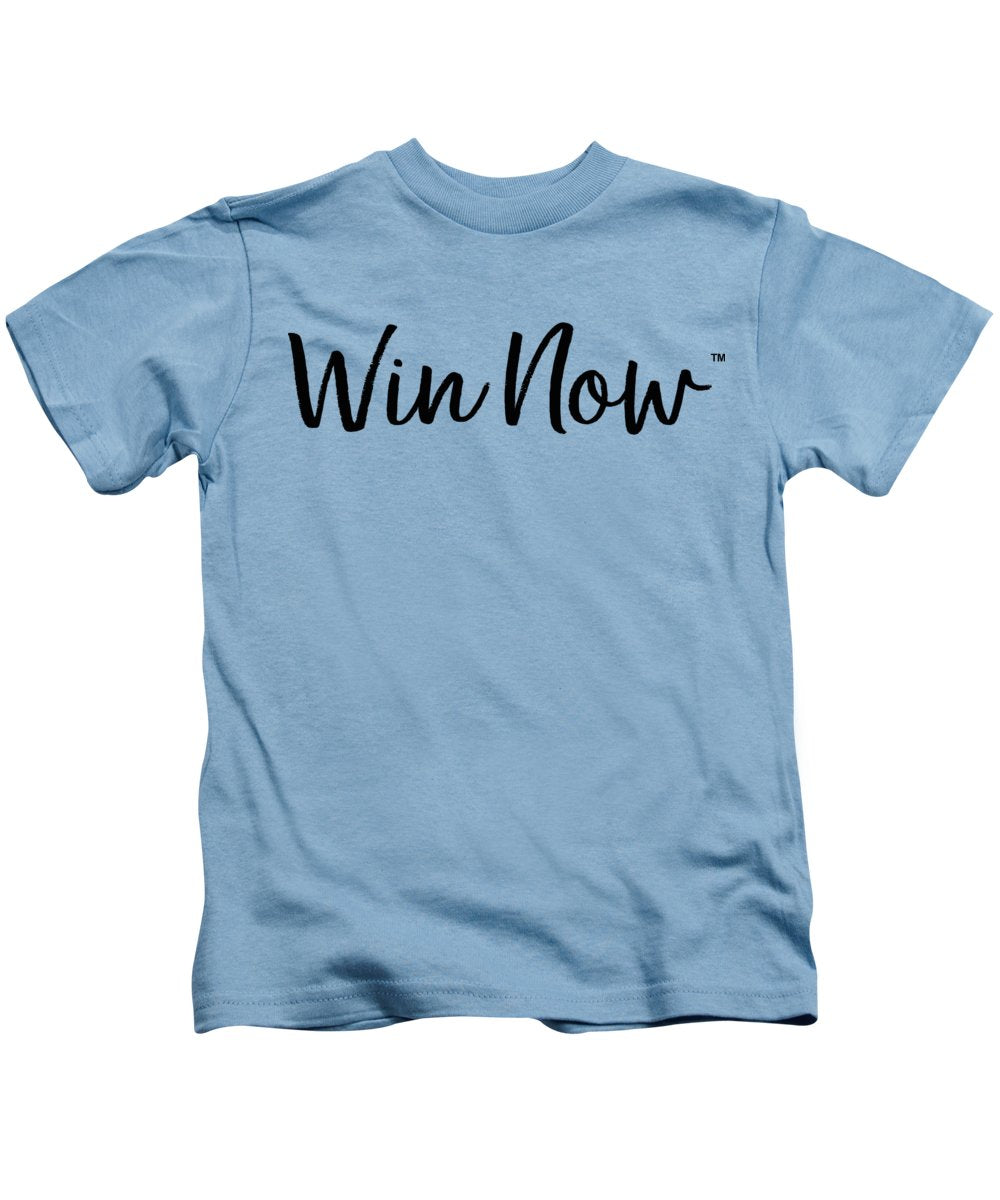 WIn Now - Kids T-Shirt