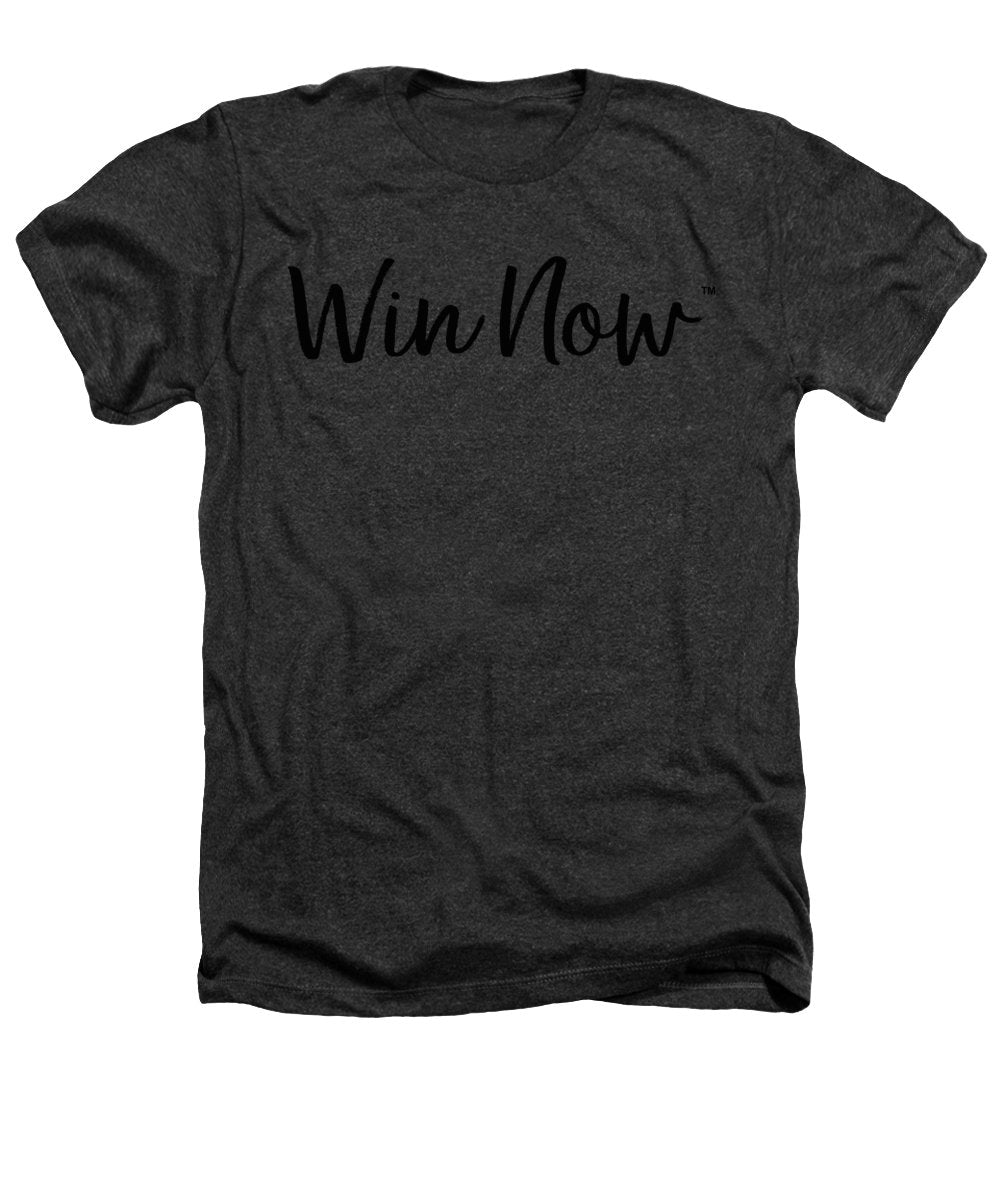 WIn Now - Heathers T-Shirt