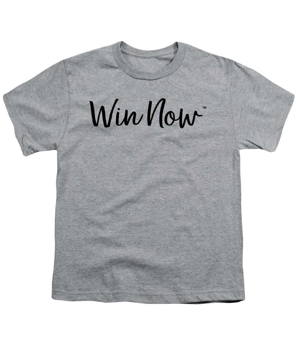 WIn Now - Youth T-Shirt