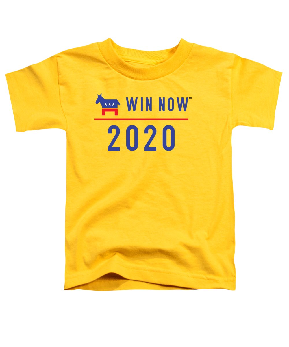 Democrats Win Now - Toddler T-Shirt