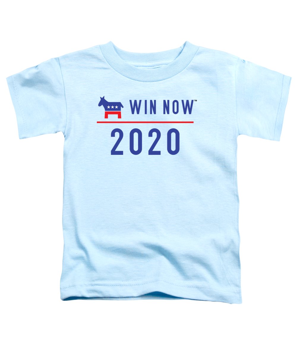 Democrats Win Now - Toddler T-Shirt