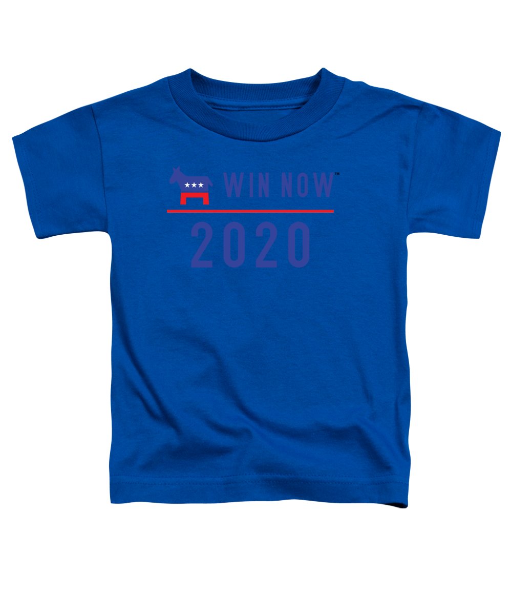Democrats Win Now - Toddler T-Shirt