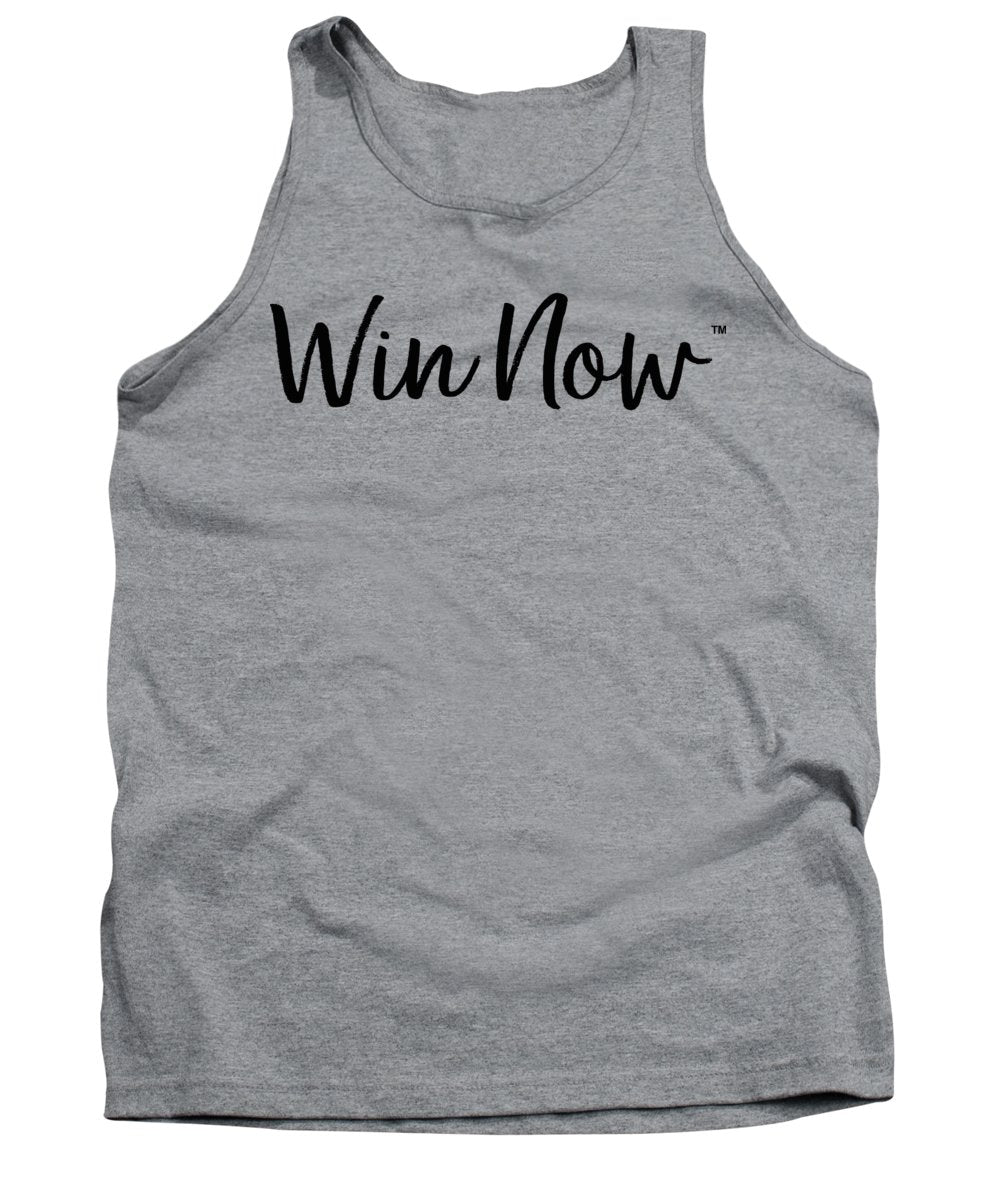 WIn Now - Tank Top