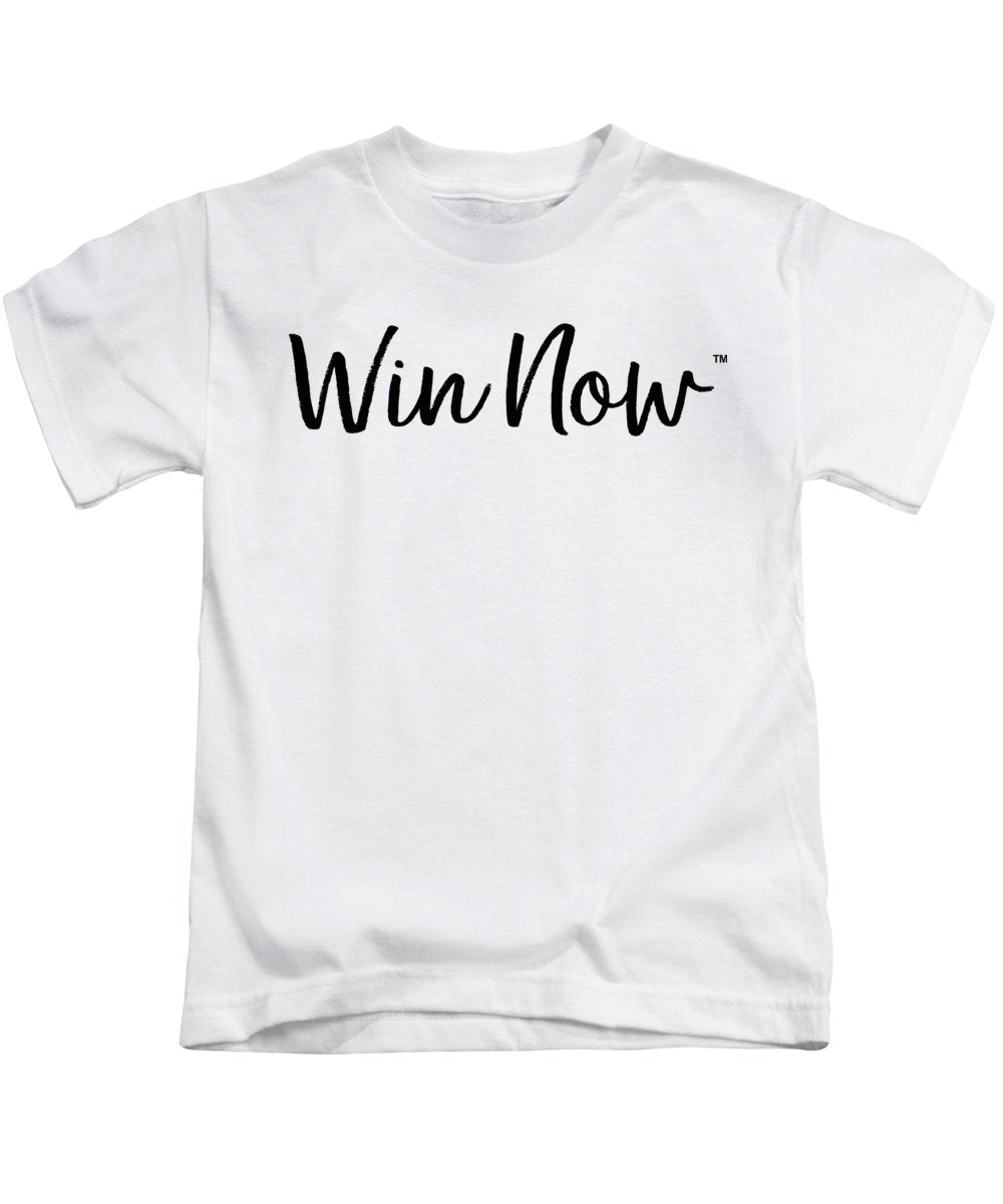 WIn Now - Kids T-Shirt