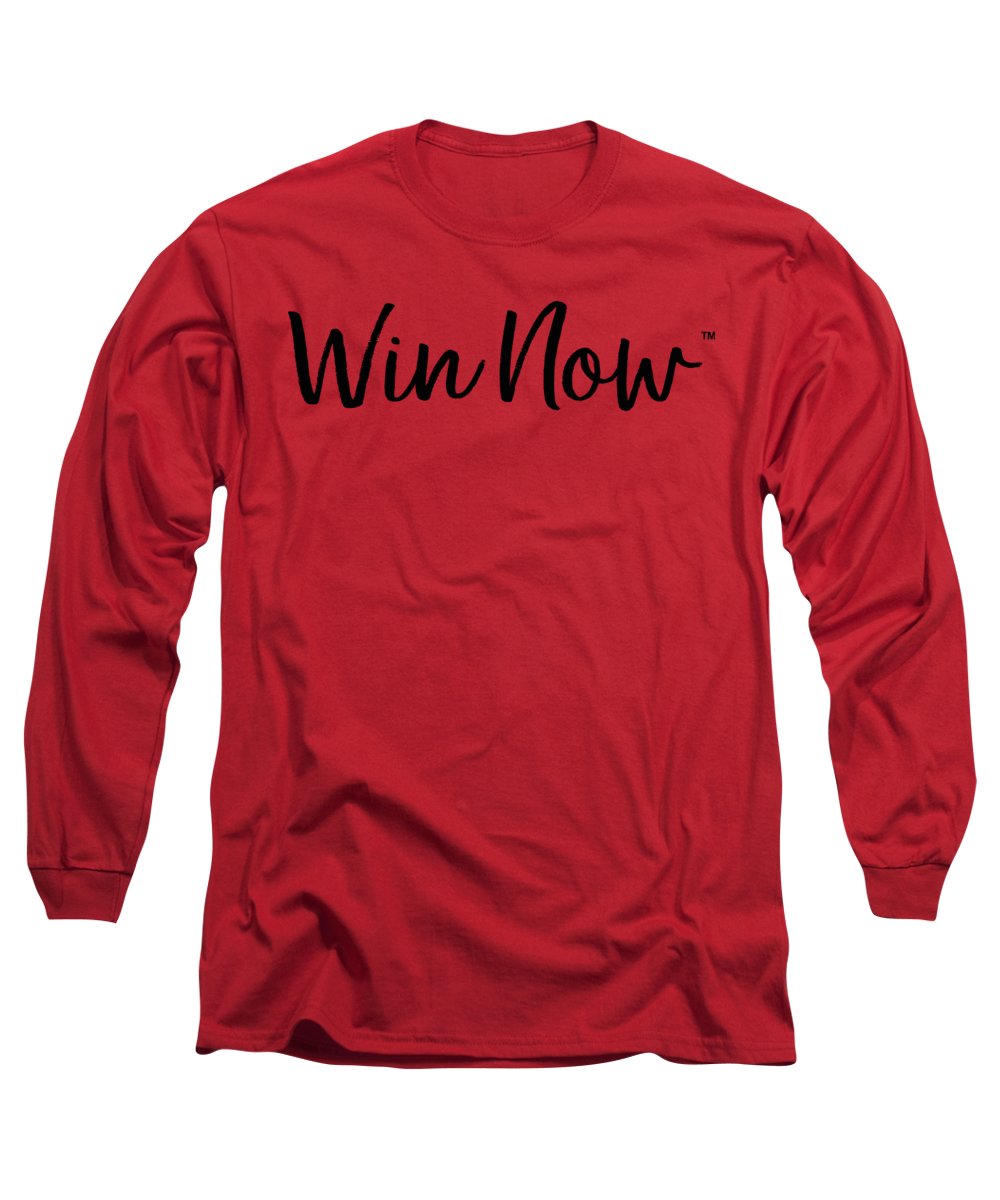 WIn Now - Long Sleeve T-Shirt