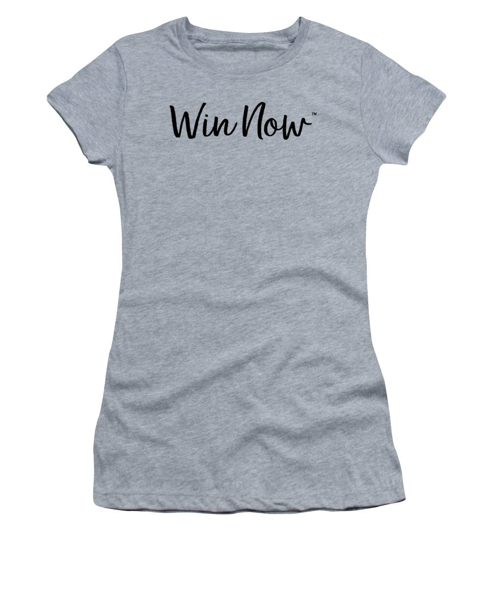 WIn Now - Women's T-Shirt