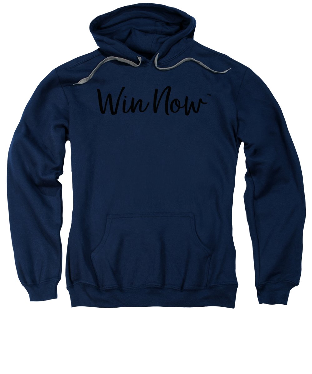 WIn Now - Sweatshirt