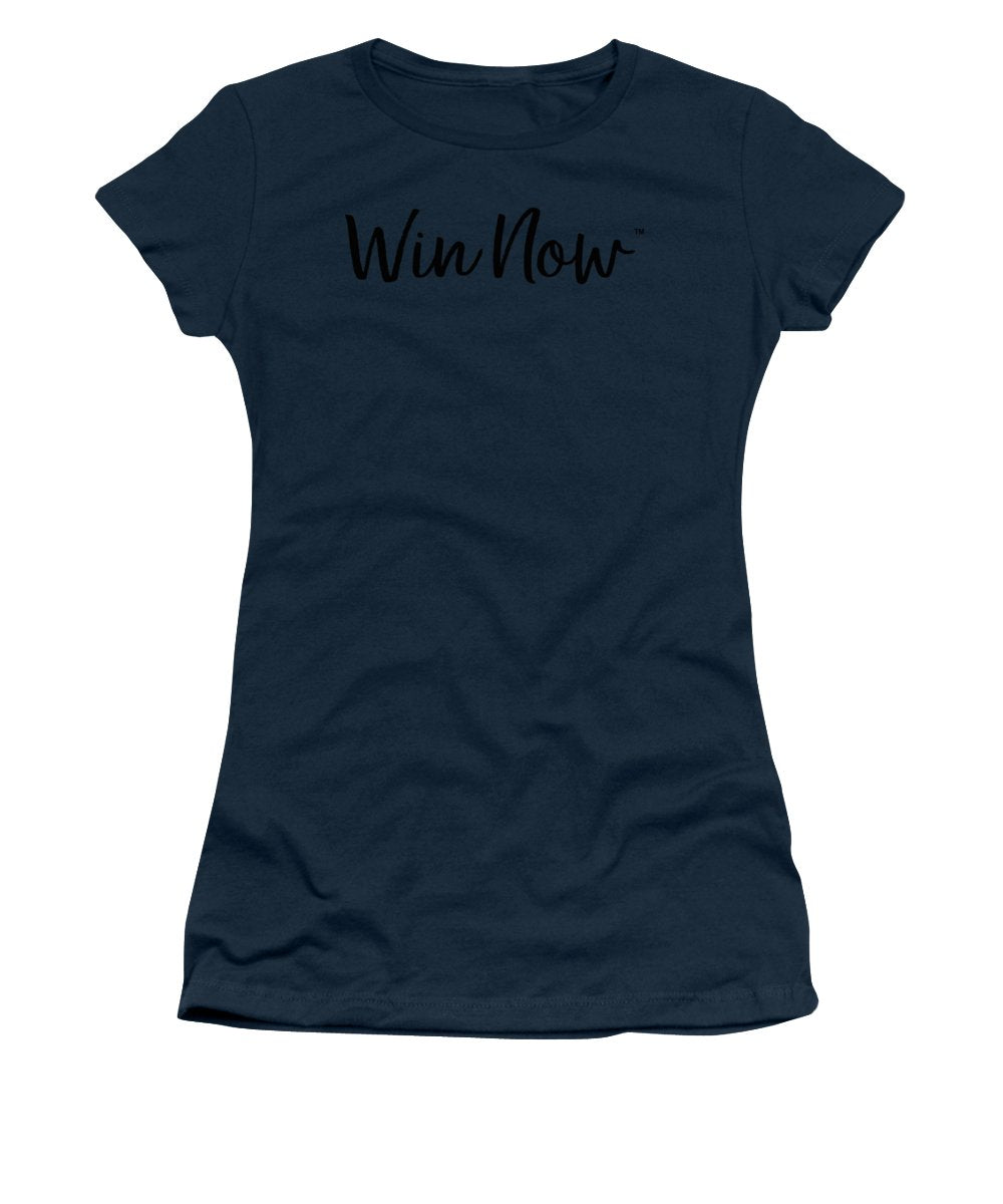WIn Now - Women's T-Shirt