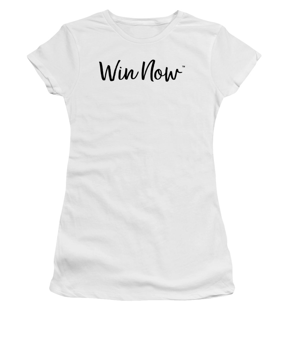 WIn Now - Women's T-Shirt