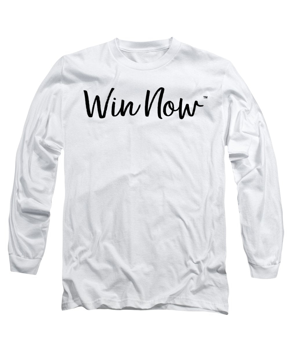 WIn Now - Long Sleeve T-Shirt
