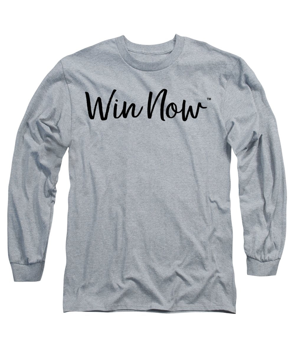 WIn Now - Long Sleeve T-Shirt