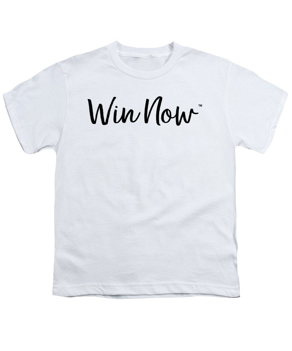 WIn Now - Youth T-Shirt