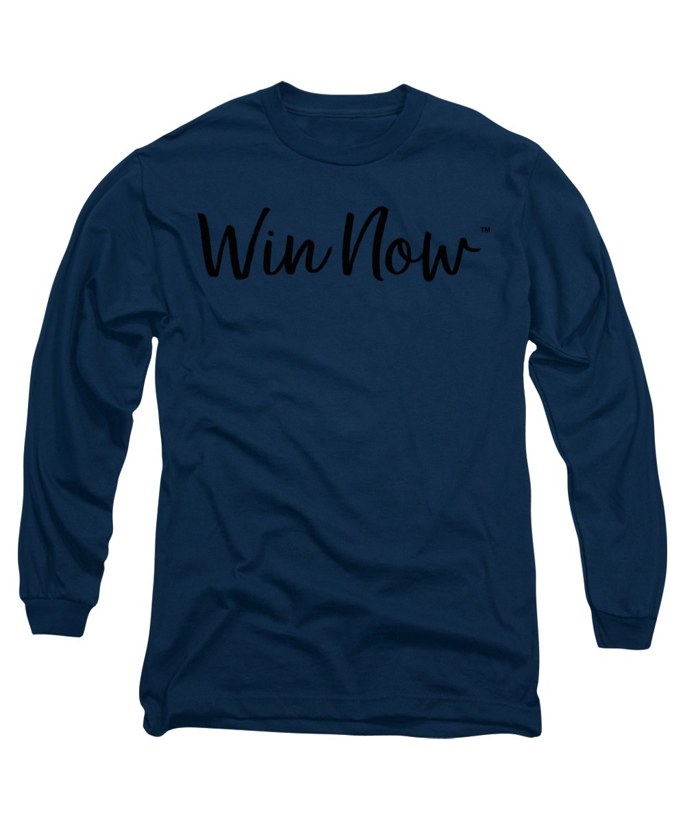 WIn Now - Long Sleeve T-Shirt
