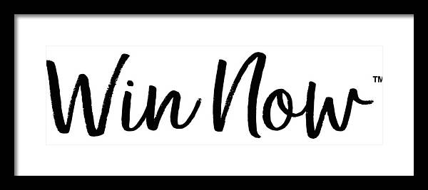 WIn Now - Framed Print