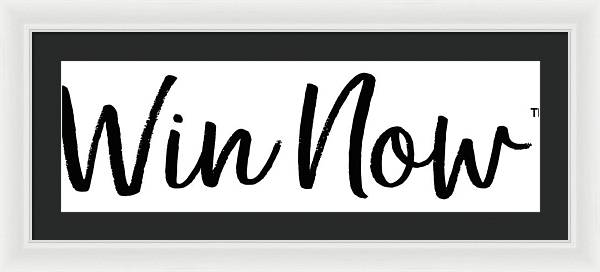 WIn Now - Framed Print